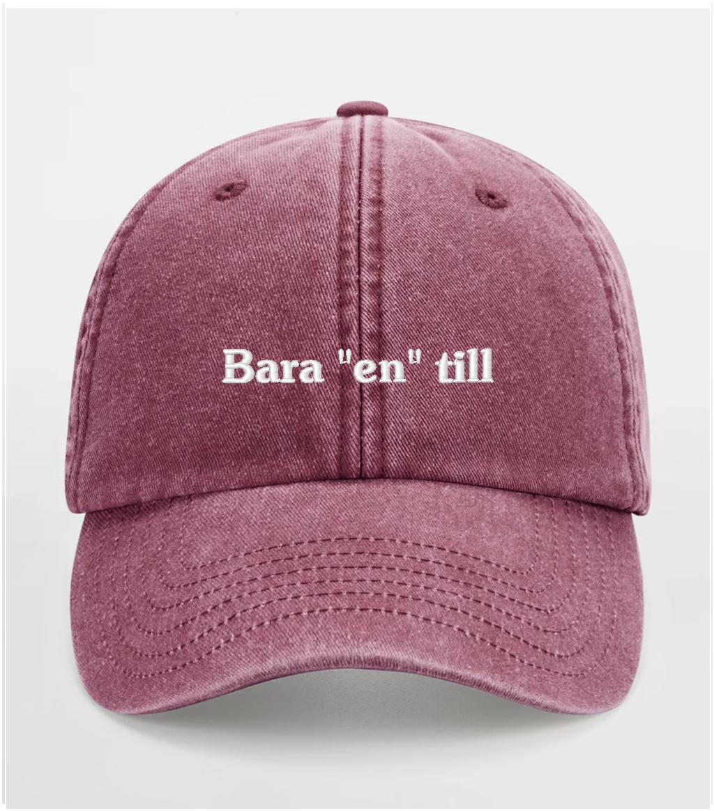 Bara "en" till