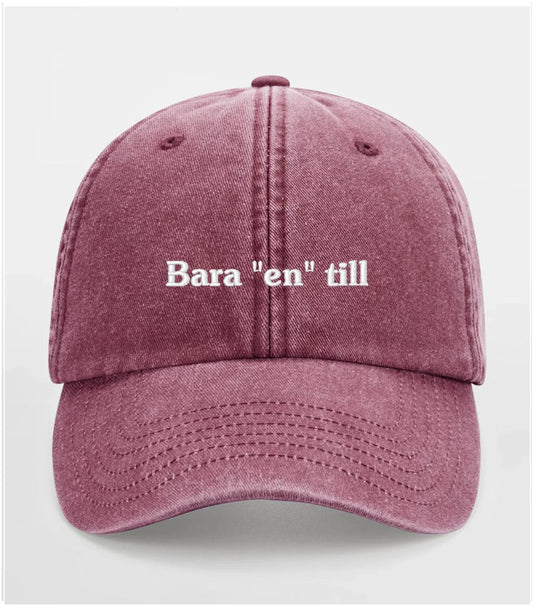 Bara "en" till