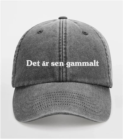 Det är sen gammalt