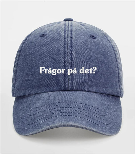 Frågor på det?